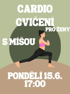 CARDIO CVIČENÍ s Míšou Po 15.6. 17:00